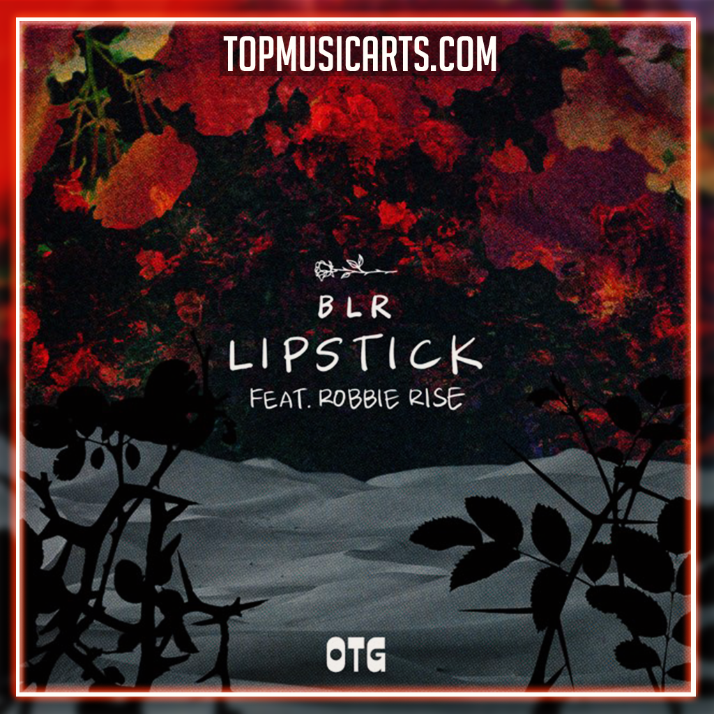 BLR-Lipstick-Ft.-Robbie-Rise-TMA